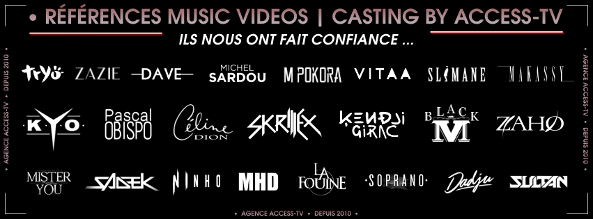 AGENCE ACCESS TV - AGENCE CASTINGS PARIS - REFERENCES MUSIC VIDEO - CASTING - AGENCE ARTISTIQUE 